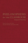 Philosophers in the Classroom : Essays on Teaching - Book