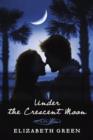 Under the Crescent Moon - eBook
