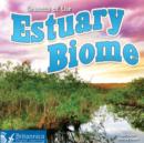 Seasons of the Estuary Biome - eBook