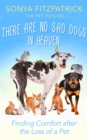 There Are No Sad Dogs In Heaven - eBook