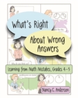 What's Right About Wrong Answers : Learning From Math Mistakes, Grades 4-5 - Book