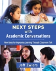 Next Steps with Academic Conversations : New Ideas for Improving Learning Through Classroom Talk - Book