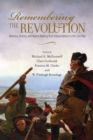 Remembering the Revolution : Memory, History, and Nation Making from Independence to the Civil War - Book