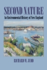 Second Nature : An Environmental History of New England - Book