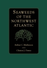 Seaweeds of the Northwest Atlantic - Book