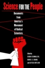 Science for the People : Documents from America's Movement of Radical Scientists - Book