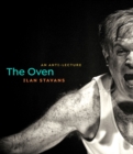 The Oven : An Anti-Lecture - Book