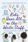 Kids Have All the Write Stuff : Revised and Updated for a Digital Age - Book