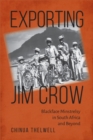 Exporting Jim Crow : Blackface Minstrelsy in South Africa and Beyond - Book
