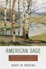 American Sage : The Spiritual Teachings of Ralph Waldo Emerson - Book