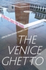 The Venice Ghetto : A Memory Space that Travels - Book
