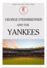 George Steinbrenner and the Yankees - eBook