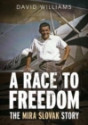 A Race to Freedom : The Mira Slovak Story - Book