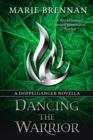 Dancing the Warrior - eBook