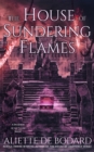 The House of Sundering Flames - eBook