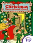 The Christmas Santa Almost Missed - eBook