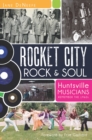 Rocket City Rock & Soul - eBook