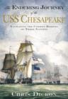 The Enduring Journey of the USS Chesapeake: Navigating the Common History of Three Nations - eBook