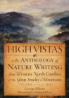High Vistas : An Anthology of Nature Writing from Western North Carolina and the Great Smoky Mountains, Volume II, 1900-2009 - eBook