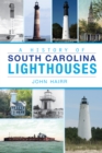 A History of South Carolina Lighthouses - eBook