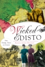 Wicked Edisto : The Dark Side of Eden - eBook