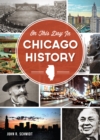 On This Day in Chicago History - eBook