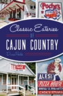 Classic Eateries of Cajun County - eBook