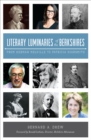 Literary Luminaries of the Berkshires : From Herman Melville to Patricia Highsmith - eBook