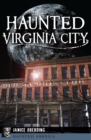 Haunted Virginia City - eBook