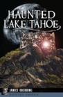 Haunted Lake Tahoe - eBook