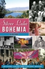 Silver Lake Bohemia : A History - eBook