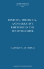 History, Theology, and Narrative Rhetoric in the Fourth Gospel - Book