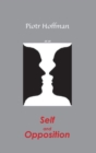 Self and Opposition : A Theory of Self - Book