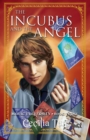 Incubus and the Angel: Magic University Book Three - eBook