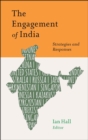The Engagement of India : Strategies and Responses - eBook