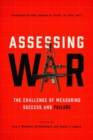 Assessing War : The Challenge of Measuring Success and Failure - Book