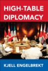 High-Table Diplomacy : The Reshaping of International Security Institutions - eBook