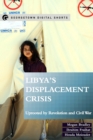 Libya's Displacement Crisis : Uprooted by Revolution and Civil War - eBook