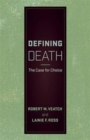 Defining Death : The Case for Choice - Book