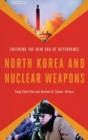North Korea and Nuclear Weapons : Entering the New Era of Deterrence - Book