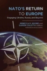 NATO's Return to Europe : Engaging Ukraine, Russia, and Beyond - Book