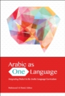 Arabic as One Language : Integrating Dialect in the Arabic Language Curriculum - eBook