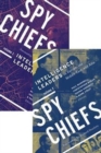 Spy Chiefs: Volumes 1 and 2 - Book