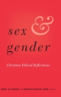 Sex and Gender : Christian Ethical Reflections - Book