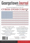 Georgetown Journal of International Affairs : International Engagement on Cyber VII, Fall 2017, Volume 18, No. 3 - Book