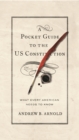 A Pocket Guide to the US Constitution : What Every American Needs to Know, Second Edition - eBook