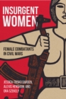 Insurgent Women : Female Combatants in Civil Wars - eBook