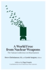 A World Free from Nuclear Weapons : The Vatican Conference on Disarmament - eBook