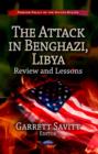 Attack in Benghazi, Libya : Review & Lessons - Book