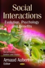 Social Interactions : Evolution, Psychology & Benefits - Book